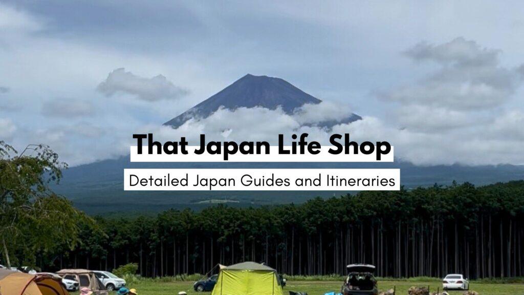 That Japan Life Shop (Detailed Japan Guides and Itineraries)